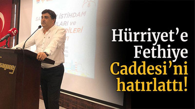 Hürriyet’e Fethiye Caddesi’ni hatırlattı!